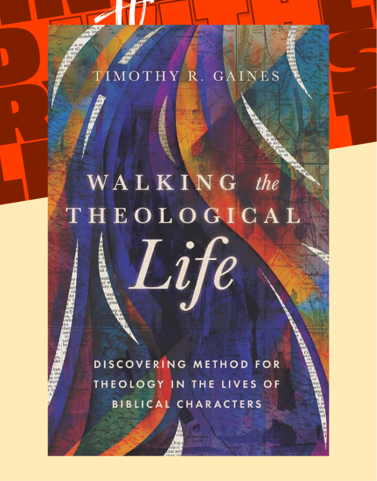 Walking The Theological Life:  A Book Review